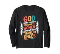 God Gave His Strongest Women Titanium Knees - Manche Longue