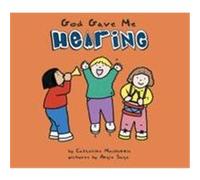 God Gave Me Hearing Mackenzie, Catherine, Mackenzie, Carine, Catherine, MacKenzie (Auteur)