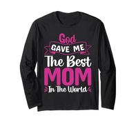 God Gave Me The Best Mom Happy Mothers Day for Mommy Manche Longue