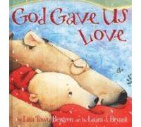 God Gave Us Love