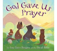 God Gave Us Prayer
