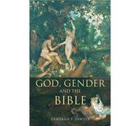 God Gender and the Bible by Deborah Sawyer Sawyer, Deborah F. (Auteur)