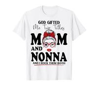 God Gifted Me Two Titles Mom and Nonna Mother's Day T-Shirt