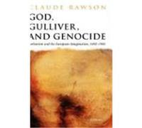 God, Gulliver, and Genocide Claude Rawson (Auteur)