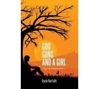 God, Guns, And A Girl: Triggering Transformation