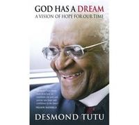 God Has A Dream by Desmond Tutu Tutu, Desmond (Auteur)