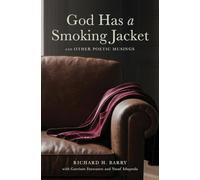 God Has a Smoking Jacket: And Other Poetic Musings