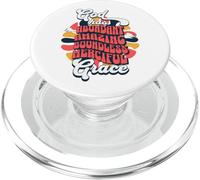 God Has Abundant Amazing Boundless Misciful Grace PopSockets PopGrip pour MagSafe