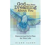 God Has Been Dreaming About You