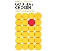 God Has Chosen Mark R. Lindsay (Auteur)