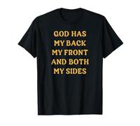 God Has My Back, Front and Sides T-Shirt