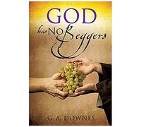 God Has No Beggers