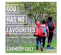 God Has No Favourites by Dr Carmody Grey Dr Carmody Grey (Auteur)