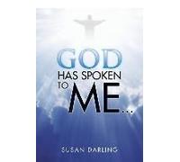 God Has Spoken To Me...