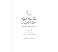 God Has the Night Shift: A Nightly Prayer Journal