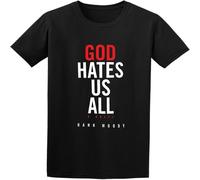 God Hates Us All by Hank Moody Men's T Shirt Unisex Tee Clothing Black L