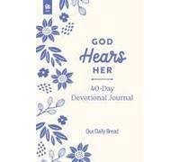God Hears Her 40-Day Devotional Journal