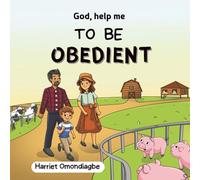 God Help Me To Be Obedient