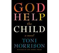 God Help the Child: A novel