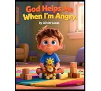 God Helps Me When I’m Angry