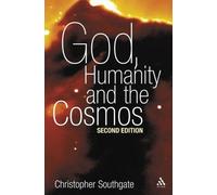 God, Humanity And The Cosmos
