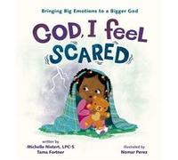 God I Feel Scared by Tama Fortner Tama Fortner (Auteur)