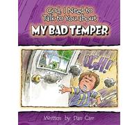 God, I Need To Talk To You About My Bad Temper