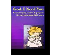 God, I Need You