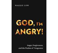 God, I'm Angry!