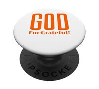 God I'm Grateful Thankful Christian Thanksgiving Homme Femme PopSockets PopGrip Adhésif