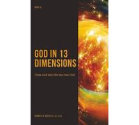 God In 13 Dimensions: Book 3