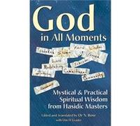 God in All Moments by Edited by Or N Rose & Edited by Ebn D Leader