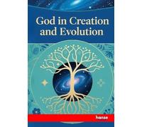 God in Creation and Evolution: and the Church of Every Age in Light and Shade