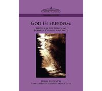 God in Freedom: Studies in the Relations Between Church And State