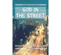 God In The Street: Prophetic Evangelism
