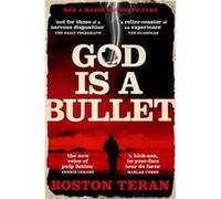 God is a Bullet by Boston Teran Boston Teran (Auteur)