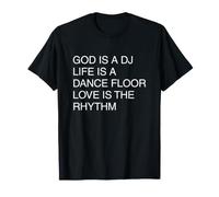 God is A DJ Techno House Music Dubstep DNB Raving Party Meme T-Shirt