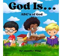 GOD IS... ABC's of God