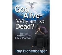 God Is Alive Why Am I So Dead - Ray Eichenberger - Draft2Digital - Livre en Anglais Ray EichenbergerRay Eichenberger (Auteur)