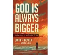 God Is Always Bigger