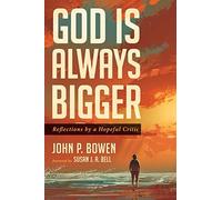 God Is Always Bigger