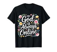God is Always Online Foi, état d’Esprit de l’Église - T-Shirt