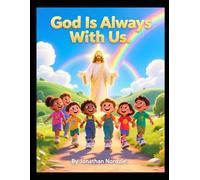 God Is Always With Us (Ages 3-7)