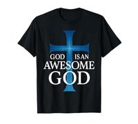 God is an Awesome God Christian Louange and Worship Christ T-Shirt