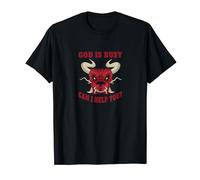 God Is Busy Can I Help You? - Satan Diable Sarcasme T-Shirt