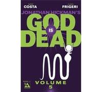 God Is Dead Volume 5 (God Is Dead Tp) (Paperback) Emiliano Urdinola, Mike Costa, Jacen Burrows (Auteur)