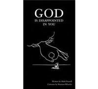 God Is Disappointed in You by Mark Russell