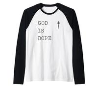 God is Dope, Christian Faith Believe, Bring The Word of God Manche Raglan