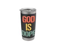 God Is Dope - Dieu religieux chrétien drôle Gobelet isotherme en acier inoxydable double paroi