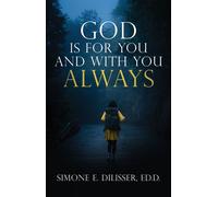 God Is for You and with You Always - Ed.D. Simone E. Dilisser - Trilogy Christian Publishing - ebook (ePub) - Livre